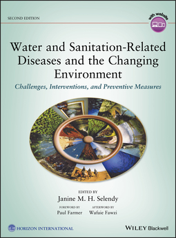 Selendy, Janine M. H. - Water and Sanitation-Related Diseases and the Changing Environment: Challenges, Interventions, and Preventive Measures, ebook
