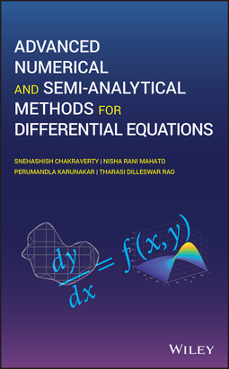 Chakraverty, Snehashish - Advanced Numerical and Semi-Analytical Methods for Differential Equations, ebook