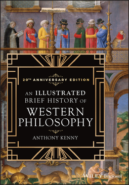 Kenny, Anthony - An Illustrated Brief History of Western Philosophy, 20th Anniversary Edition, ebook