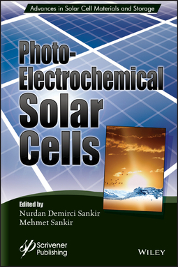Sankir, Mehmet - Photoelectrochemical Solar Cells, ebook