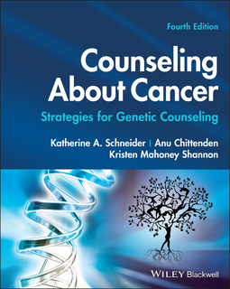 Schneider, Katherine A. - Counseling About Cancer: Strategies for Genetic Counseling, ebook