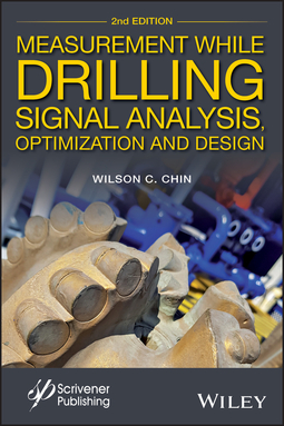 Chin, Wilson C. - Measurement While Drilling: Signal Analysis, Optimization and Design, ebook