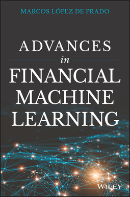 Prado, Marcos Lopez de - Advances in Financial Machine Learning, e-bok