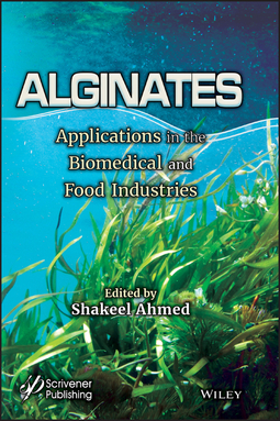 Ahmed, Shakeel - Alginates: Applications in the Biomedical and Food Industries, e-kirja