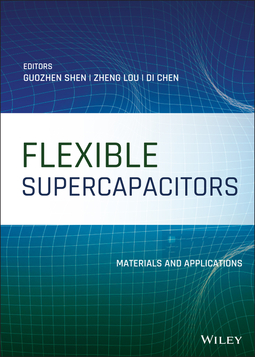 Shen, Guozhen - Flexible Supercapacitors: Materials and Applications, ebook