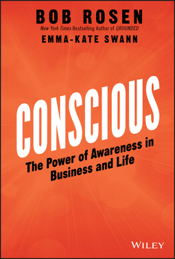 Rosen, Bob - Conscious: The Power of Awareness in Business and Life, ebook