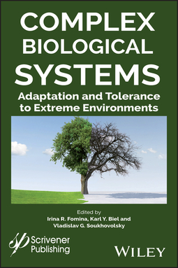 Biel, Karl Y. - Complex Biological Systems: Adaptation and Tolerance to Extreme Environments, e-bok