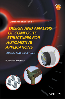 Kobelev, Vladimir - Design and Analysis of Composite Structures for Automotive Applications: Chassis and Drivetrain, e-bok