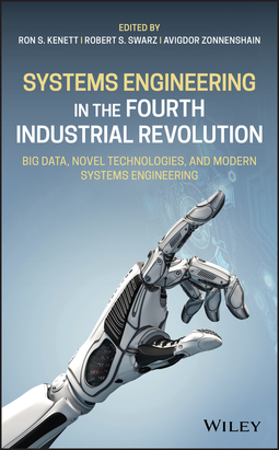 Kenett, Ron S. - Systems Engineering in the Fourth Industrial Revolution: Big Data, Novel Technologies, and Modern Systems Engineering, e-kirja