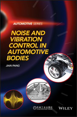 Pang, Jian - Noise and Vibration Control in Automotive Bodies, e-kirja