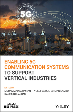 Abbasi, Qammer H. - Enabling 5G Communication Systems to Support Vertical Industries, ebook