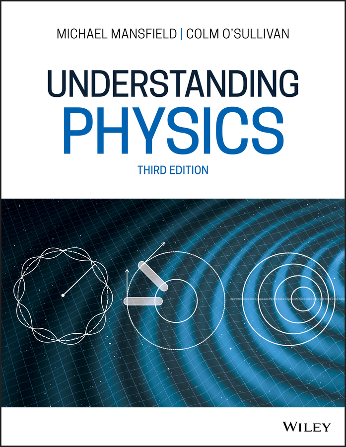 Mansfield, Michael M. - Understanding Physics, e-bok