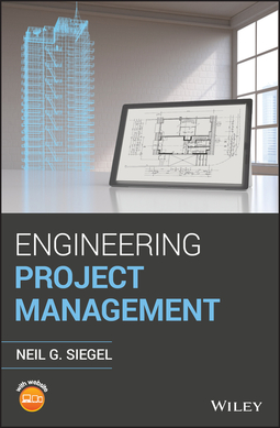 Siegel, Neil G. - Engineering Project Management, e-bok