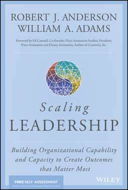 Adams, William A. - Scaling Leadership: Building Organizational Capability and Capacity to Create Outcomes that Matter Most, e-bok