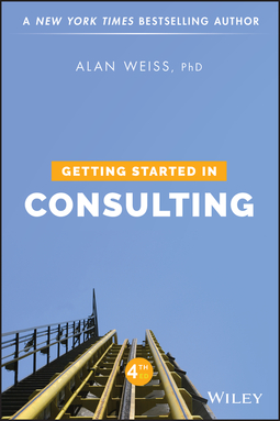 Weiss, Alan - Getting Started in Consulting, e-kirja