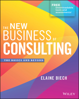 Biech, Elaine - The New Business of Consulting: The Basics and Beyond, ebook