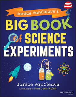 VanCleave, Janice - Janice VanCleave's Big Book of Science Experiments, e-kirja