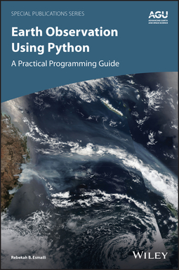 Esmaili, Rebekah B. - Earth Observation Using Python: A Practical Programming Guide, ebook