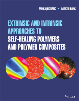 Zhang, Ming Qiu - Extrinsic and Intrinsic Approaches to Self-Healing Polymers and Polymer Composites, ebook