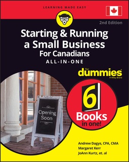 Dagys, Andrew - Starting and Running a Small Business For Canadians For Dummies All-in-One, ebook