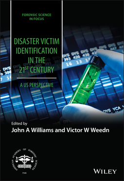 Williams, John A. - Disaster Victim Identification in the 21st Century: A US Perspective, ebook