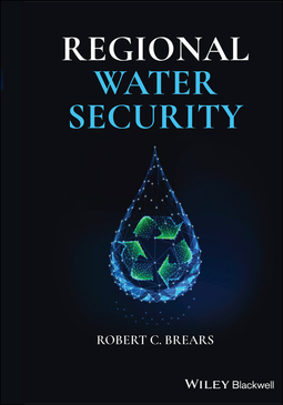 Brears, Robert C. - Regional Water Security, e-kirja