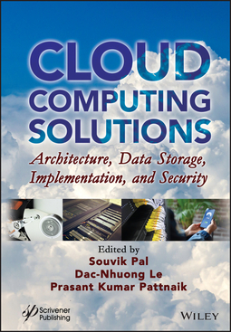 Pal, Souvik - Cloud Computing Solutions: Architecture, Data Storage, Implementation, and Security, ebook