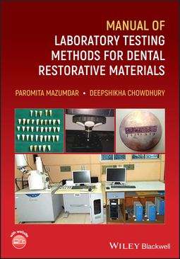 Chowdhury, Deepshikha - Manual of Laboratory Testing Methods for Dental Restorative Materials, e-bok