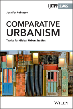 Robinson, Jennifer - Comparative Urbanism: Tactics for Global Urban Studies, ebook