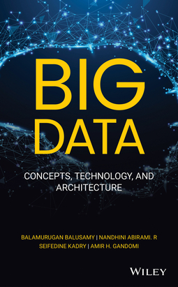 Balusamy, Balamurugan - Big Data: Concepts, Technology, and Architecture, ebook