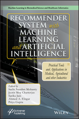 Chatterjee, Jyotir Moy - Recommender System with Machine Learning and Artificial Intelligence: Practical Tools and Applications in Medical, Agricultural and Other Industries, ebook