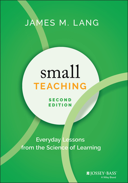 Lang, James M. - Small Teaching: Everyday Lessons from the Science of Learning, ebook