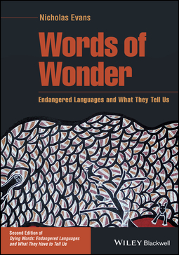 Evans, Nicholas - Words of Wonder: Endangered Languages and What They Tell Us, ebook