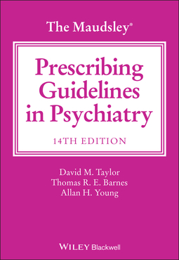 Taylor, David M. - The Maudsley Prescribing Guidelines in Psychiatry, e-kirja