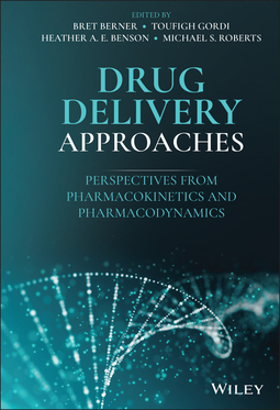 Benson, Heather A. E. - Drug Delivery Approaches: Perspectives from Pharmacokinetics and Pharmacodynamics, ebook