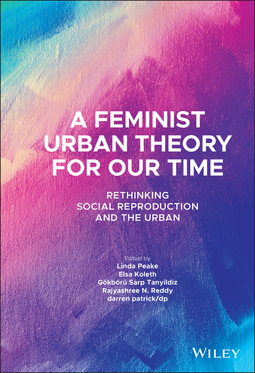 Koleth, Elsa - A Feminist Urban Theory for Our Time: Rethinking Social Reproduction and the Urban, e-bok