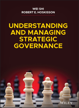 Hoskisson, Robert E. - Understanding and Managing Strategic Governance, e-bok