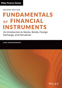 Parameswaran, Sunil K. - Fundamentals of Financial Instruments: An Introduction to Stocks, Bonds, Foreign Exchange, and Derivatives, ebook
