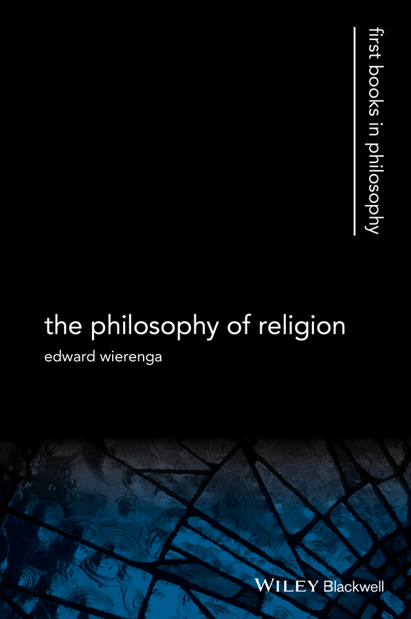Wierenga, Edward R. - The Philosophy of Religion, ebook