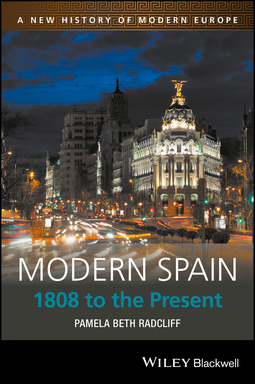 Radcliff, Pamela Beth - Modern Spain: 1808 to the Present, e-bok