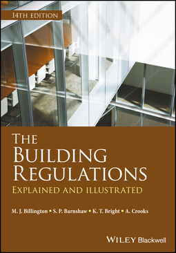 Barnshaw, S. P. - The Building Regulations: Explained and Illustrated, ebook