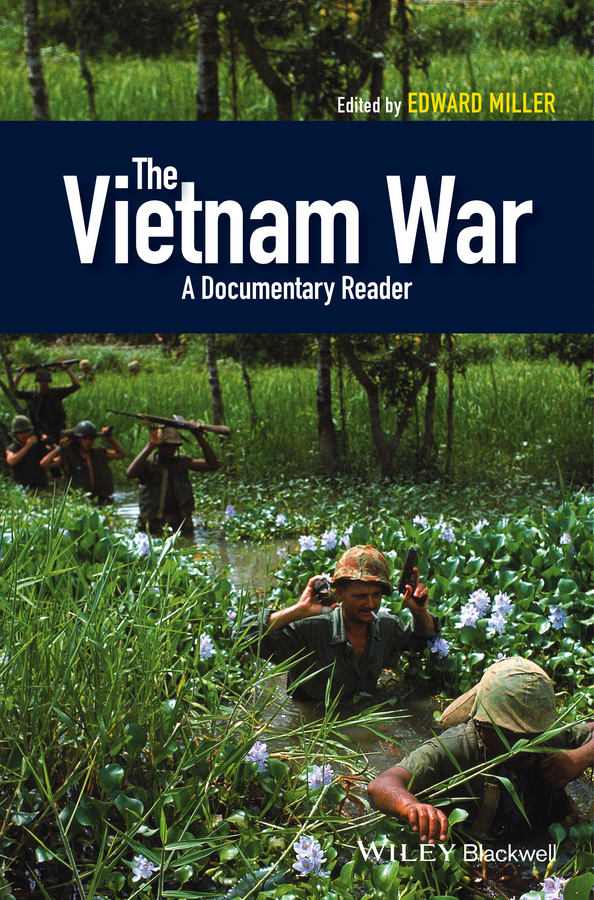 Miller, Edward - The Vietnam War: A Documentary Reader, ebook