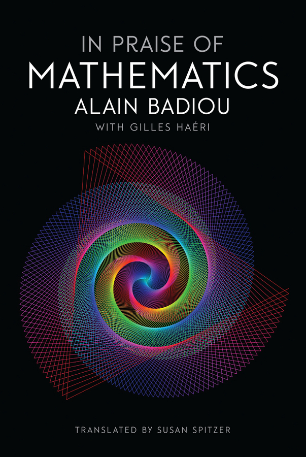 Badiou, Alain - In Praise of Mathematics, e-kirja