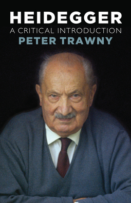 Trawny, Peter - Heidegger, A Critical Introduction, ebook
