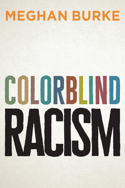 Burke, Meghan - Colorblind Racism, ebook