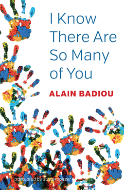 Badiou, Alain - I Know There Are So Many of You, ebook