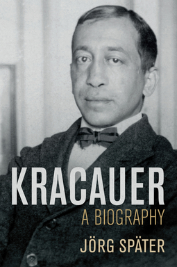 Später, Jörg - Kracauer: A Biography, ebook