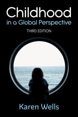Wells, Karen - Childhood in a Global Perspective, e-kirja