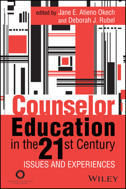 Okech, Jane E. Atieno - Counselor Education in the 21st Century: Issues and Experiences, e-bok