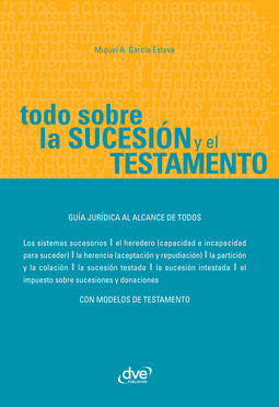 Esteve, Miquel Àngel García - Todo sobre la sucesión y el testamento, e-bok